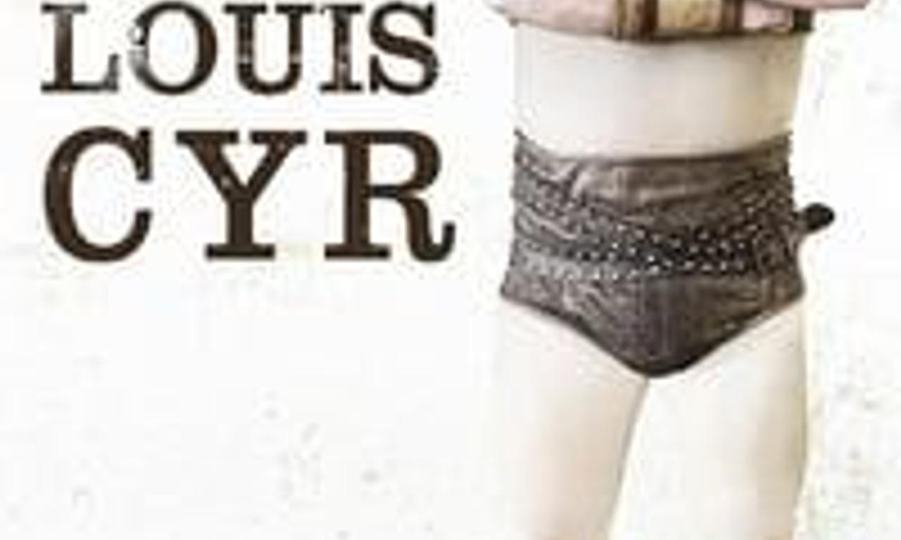 header image for Louis Cyr : The Strongest Man in the World