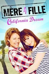 Mère et fille: California Dream