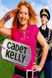 Cadet Kelly Where to Watch and Stream Online Entertainment.ie