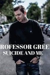 Professor Green: Suicide and Me