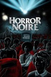 Horror Noire: A History of Black Horror