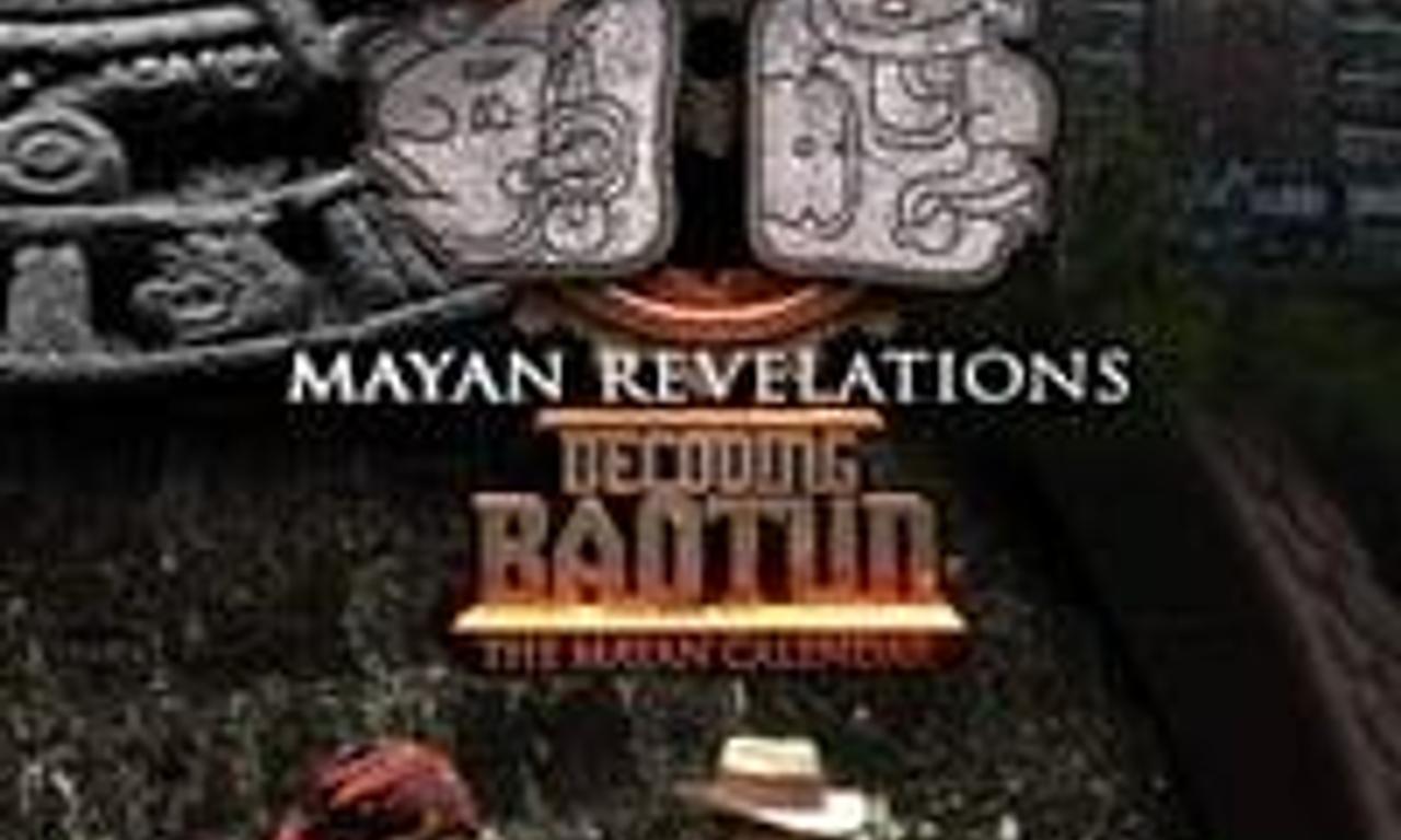 Mayan Revelations: Decoding Baqtun - Where to Watch and Stream Online ...
