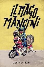 Mancini, the Motorcycle Wizard