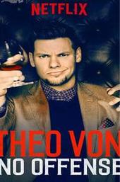 Theo Von: No Offense