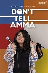 Don't Tell Amma by Sumukhi Suresh