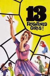 13 Frightened Girls