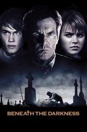 Beneath the Darkness