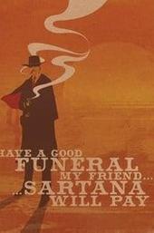 Have a Good Funeral, My Friend… Sartana Will Pay