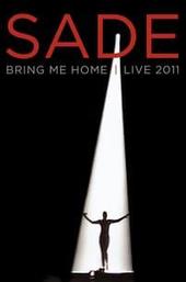 Sade: Bring Me Home – Live 2011