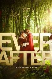 Ever After: A Cinderella Story