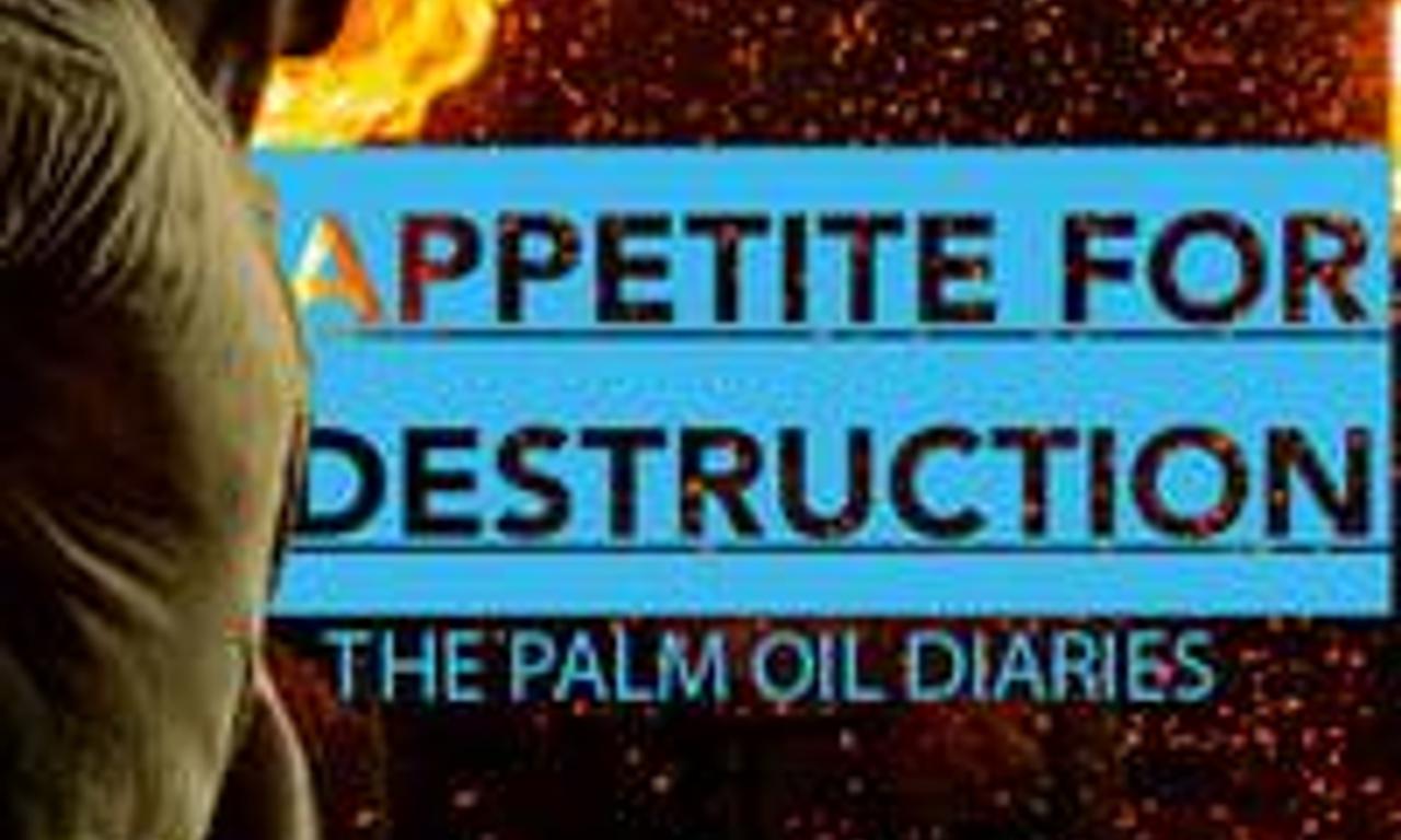 header image for Appetite for Destruction: The Palm Oil Diaries