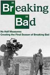 No Half Measures: Creating the Final Season of Breaking Bad