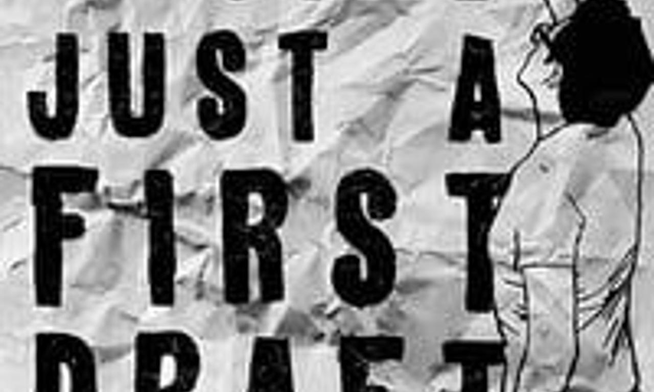 header image for My Life Is Still Just A First Draft
