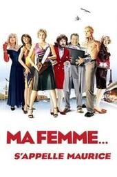 My Wife's Name Is Maurice