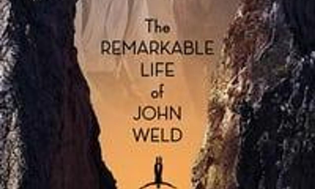 header image for The Remarkable Life of John Weld