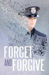 Forget and Forgive