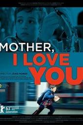 Mother, I Love You