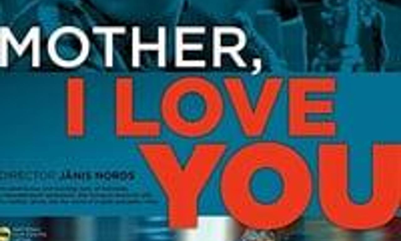 header image for Mother, I Love You