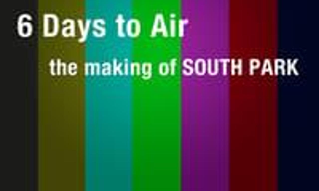 header image for 6 Days to Air: The Making of South Park