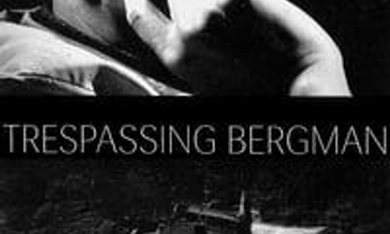 header image for Trespassing Bergman