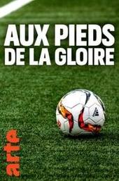 Aux pieds de la gloire