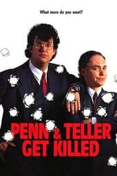 Penn & Teller Get Killed