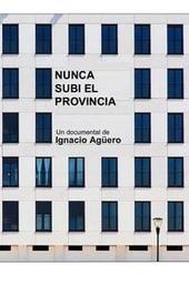 I Never Climbed the Provincia