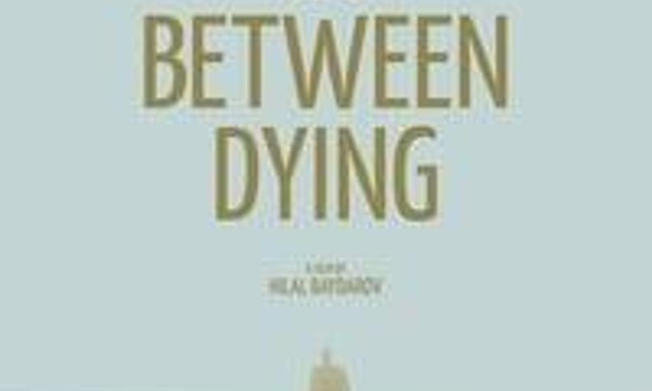 header image for In Between Dying