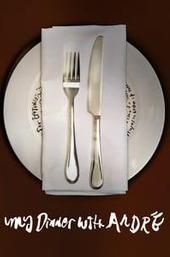 My Dinner with Andre