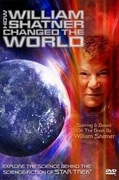 How William Shatner Changed The World