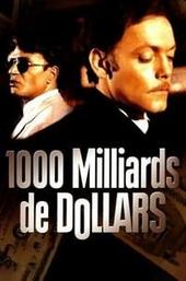 A Thousand Billion Dollars