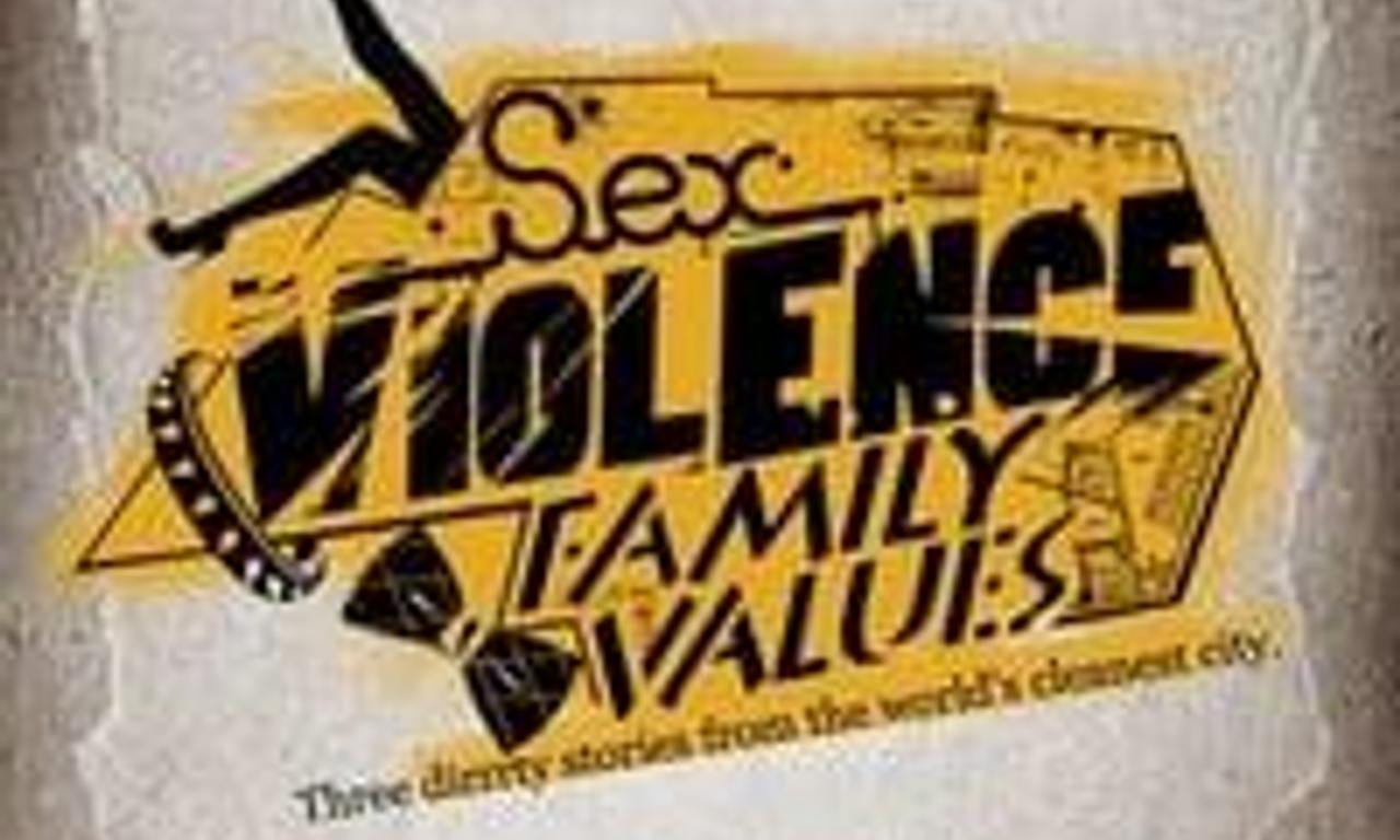 header image for Sex.Violence.FamilyValues.