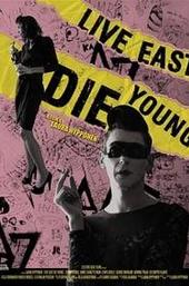 Live East Die Young