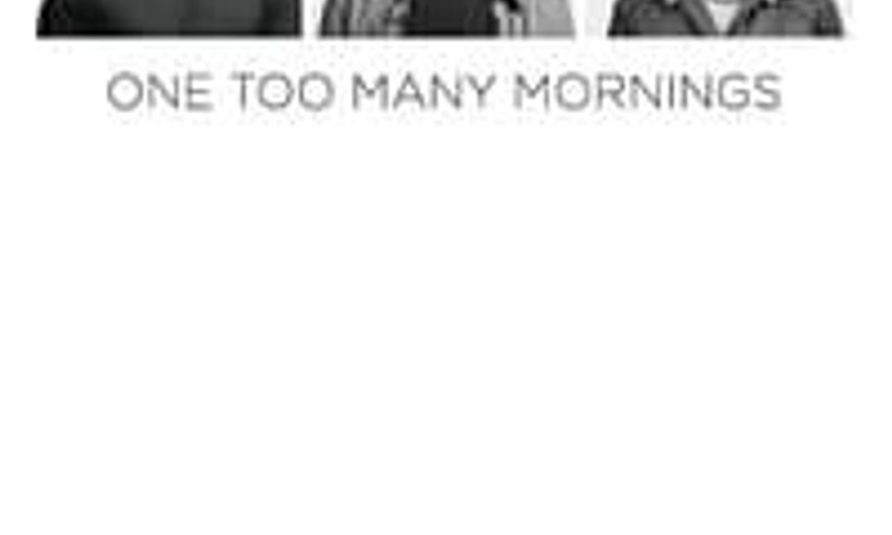 header image for One Too Many Mornings