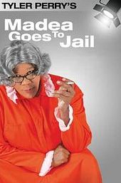 Tyler Perry's Madea Goes to Jail - The Play
