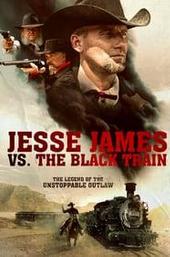 Jesse James vs. The Black Train