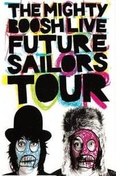 The Mighty Boosh Live: Future Sailors Tour