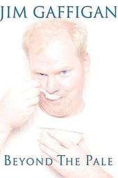 Jim Gaffigan: Beyond the Pale
