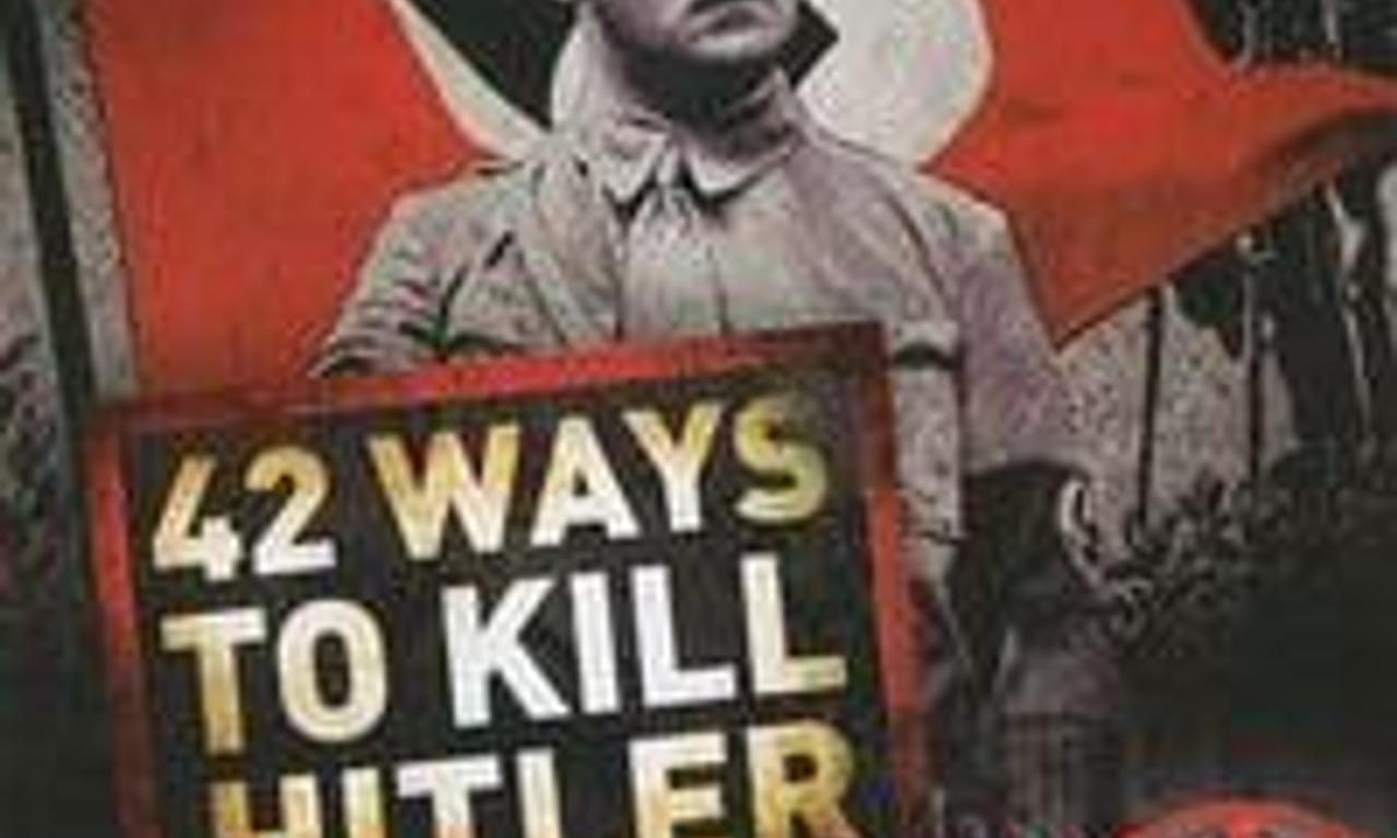 header image for 42 Ways to Kill Hitler