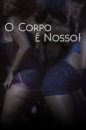 O Corpo é Nosso!