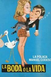 La boda o la vida