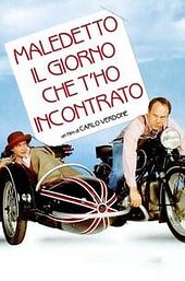 Maledetto il giorno che t'ho incontrato