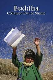 Buddha Collapsed Out of Shame