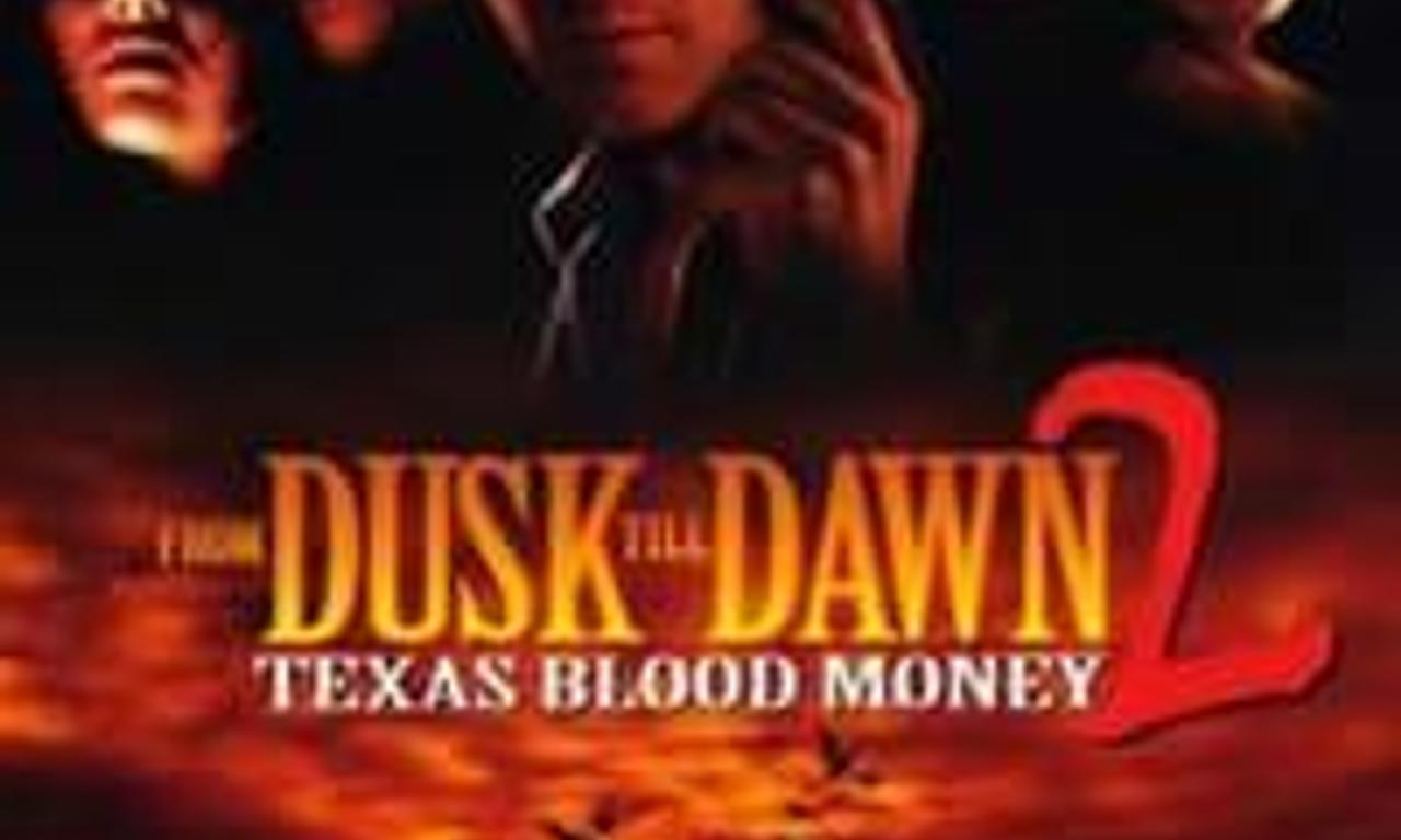 header image for From Dusk Till Dawn 2: Texas Blood Money