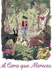 The Face You Deserve