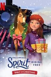 Spirit Riding Free: Spirit of Christmas