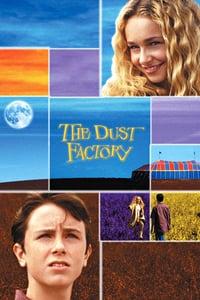 The Dust Factory Where to Watch and Stream Online Entertainment.ie