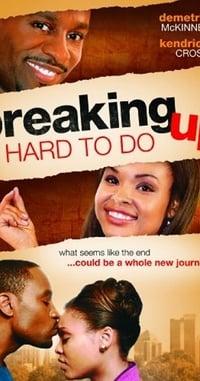 Breaking Up Is Hard To Do - Where To Watch And Stream Online ...