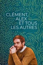 Clément, Alex, and Everyone Else