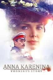 Anna Karenina. Vronsky's Story